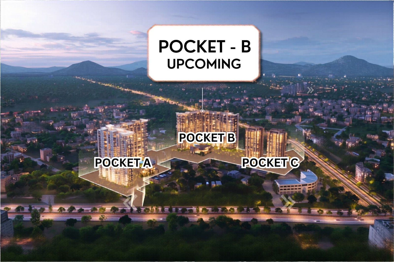 Aerial city view with hills in the distance and a large white sign reading 'POCKET - B UPCOMING' above modern buildings; labeled pockets A, B, and C highlighted on the lower structures.